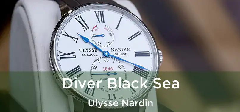  Diver Black Sea Ulysse Nardin