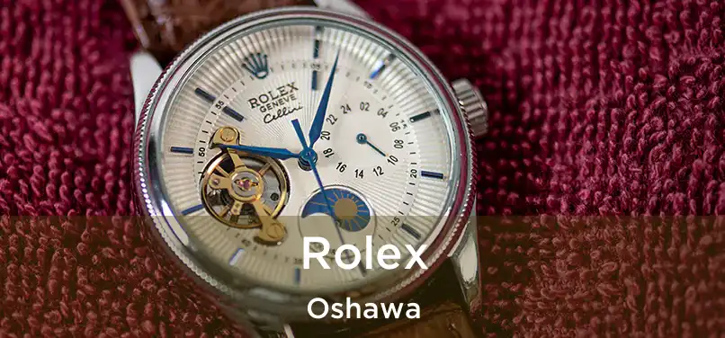  Rolex Oshawa