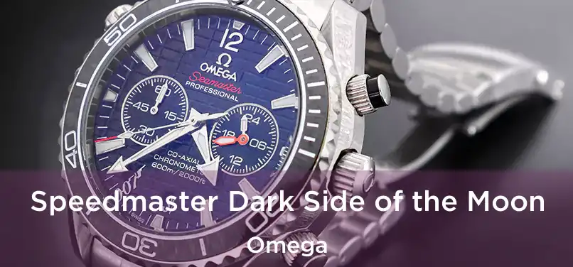  Speedmaster Dark Side of the Moon Omega