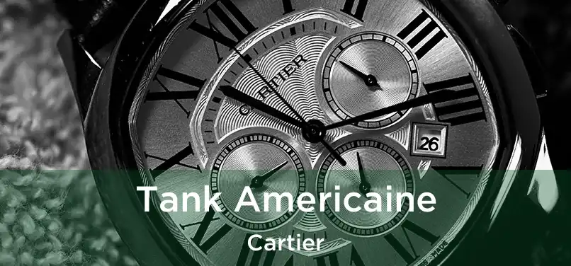  Tank Americaine Cartier
