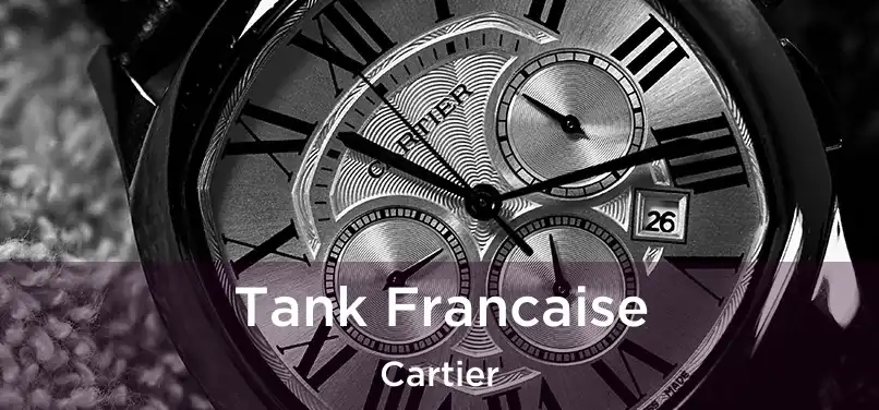  Tank Francaise Cartier