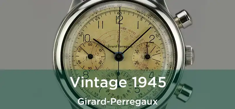  Vintage 1945 Girard-Perregaux